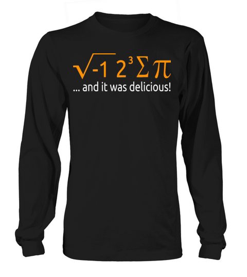 I Ate Some Pie And It Was Delicious 8 Pi Day 2BK7 Long sleeved Unisex