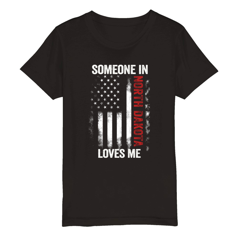 Someone In North Dakota Loves Me Organic Kids Crewneck T-shirt