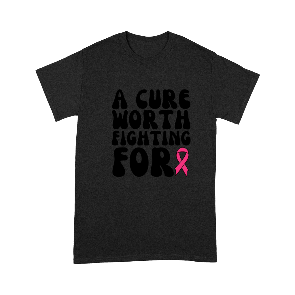 A Cure Worth Fighting For Breast Cancer Premium T-shirt