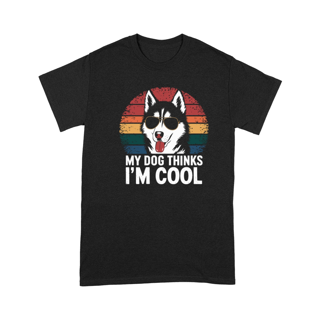 Siberian Husky My Dog Thinks Im Cool Premium T-shirt