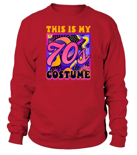 This Is My 70s Costume Sweatshirt Unisex
