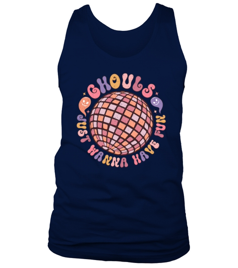 GHOULS JUST WANNA HAVE FUN Tank Top Unisex