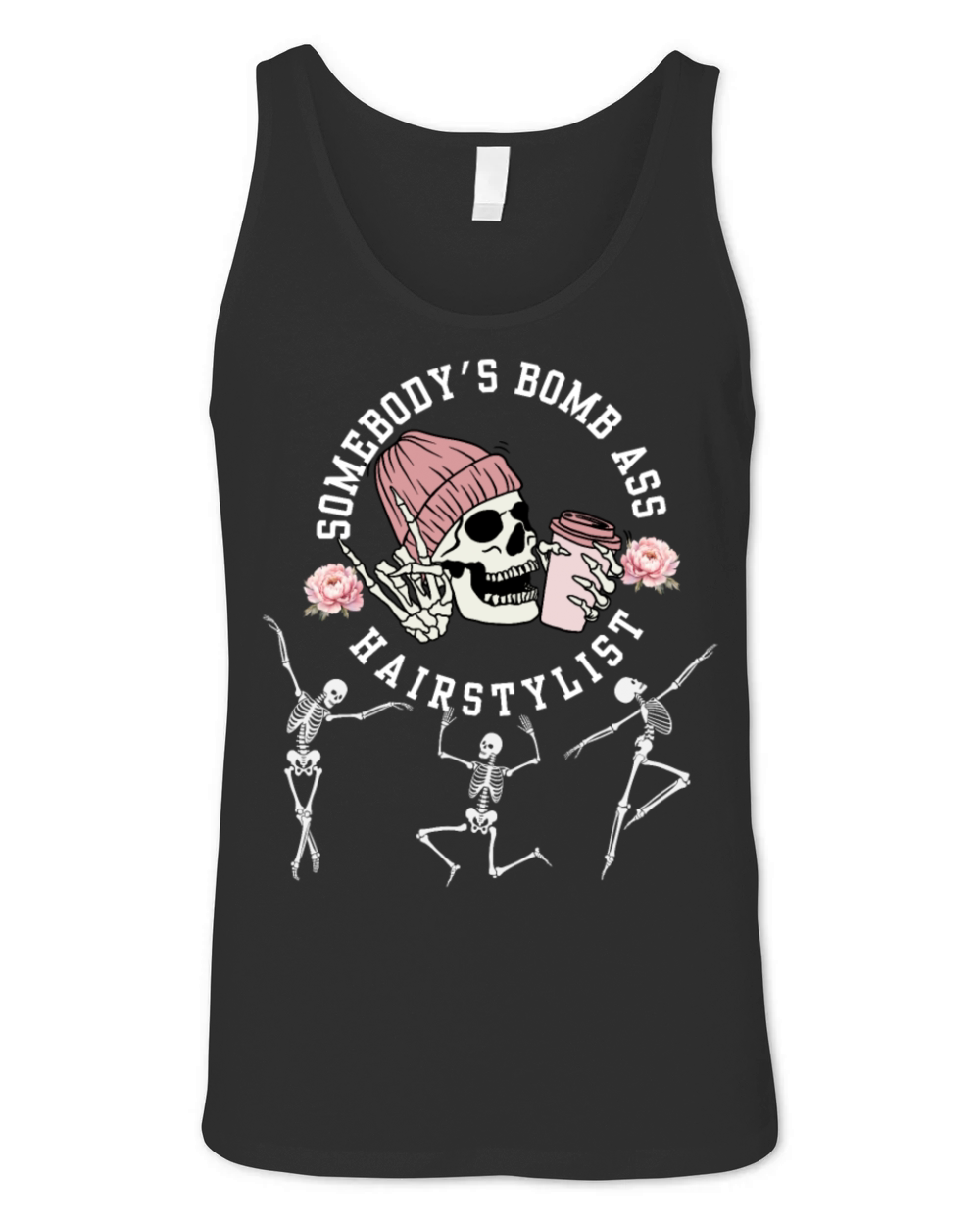 Somebodys Bomb Ass Hair Stylist Dancing Skeleton Unisex Jersey Tank