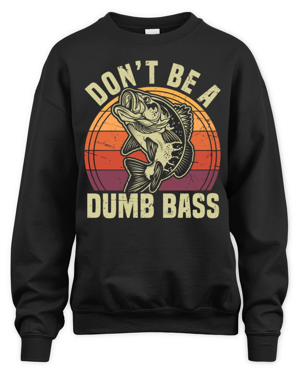 Dont Be A Dumb Bass Funny Fishing Pun Unisex Premium Crewneck Sweatshirt