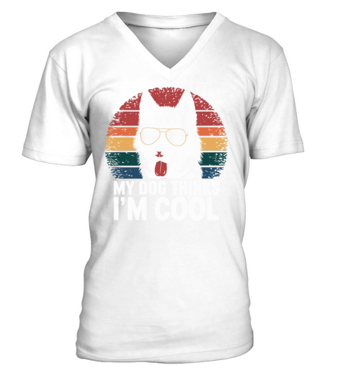 Siberian Husky My Dog Thinks Im Cool V-Neck T-shirt