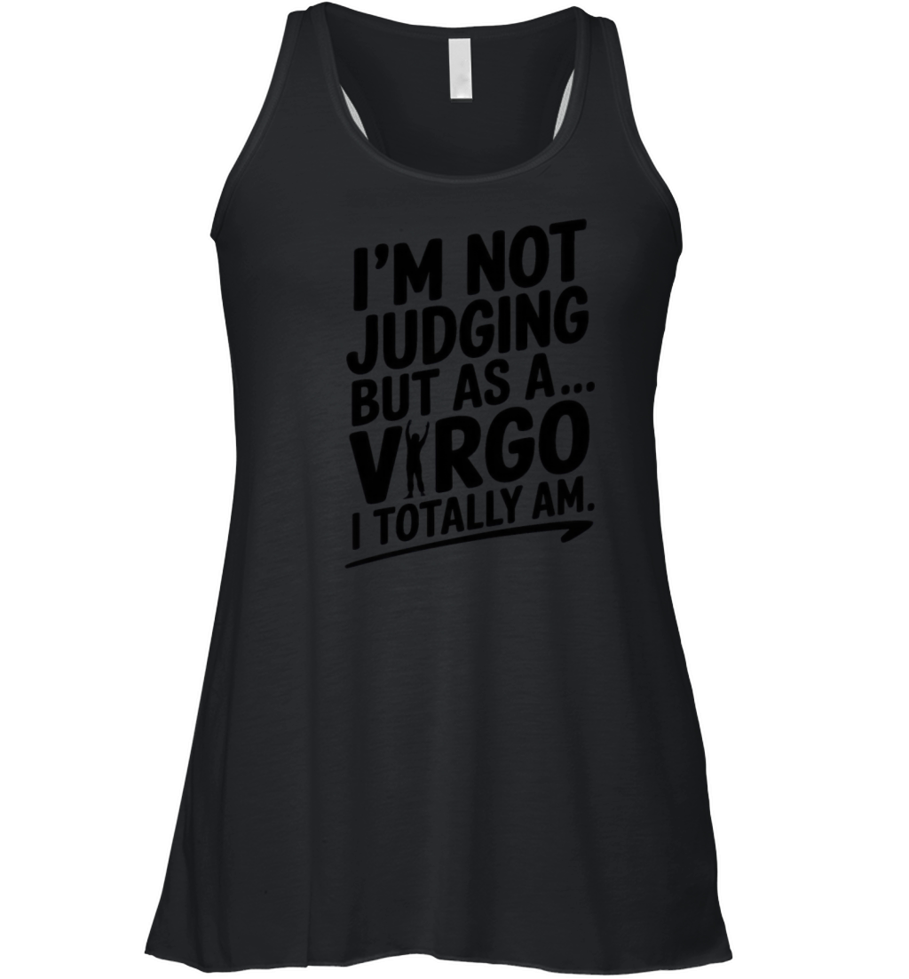 Funny Sarcastic Virgo Zodiac Quote Women's Flowy Tank Top