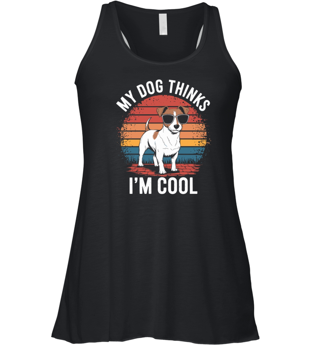 Jack Russell Terrier My Dog Thinks Im Cool Women's Flowy Tank Top