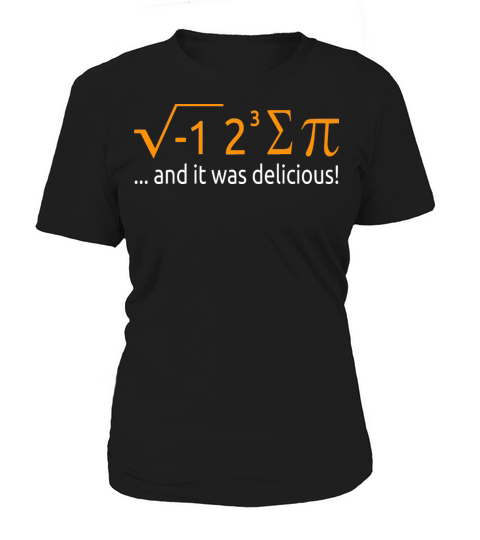 I Ate Some Pie And It Was Delicious 8 Pi Day 2BK7 Women's T-Shirt