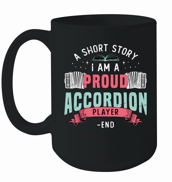 Accordion Player A Short Story I Am Accordionist Ceramic Mug