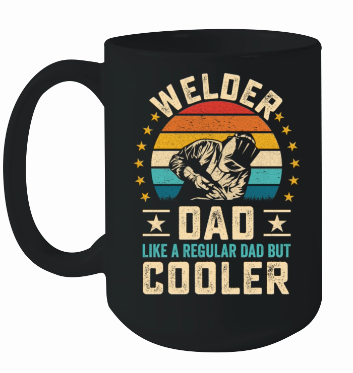 Cool welder dad quote with retro sunset welding Ceramic Mug