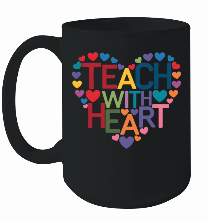 quotes teach with heart Ceramic Mug