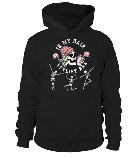 In My Hair Stylist Era Hairstylist Dance Skeleton Hoodie Unisex