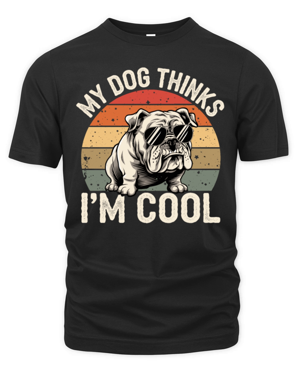 English Bulldog My Dog Thinks Im Cool Organic Unisex T-shirt