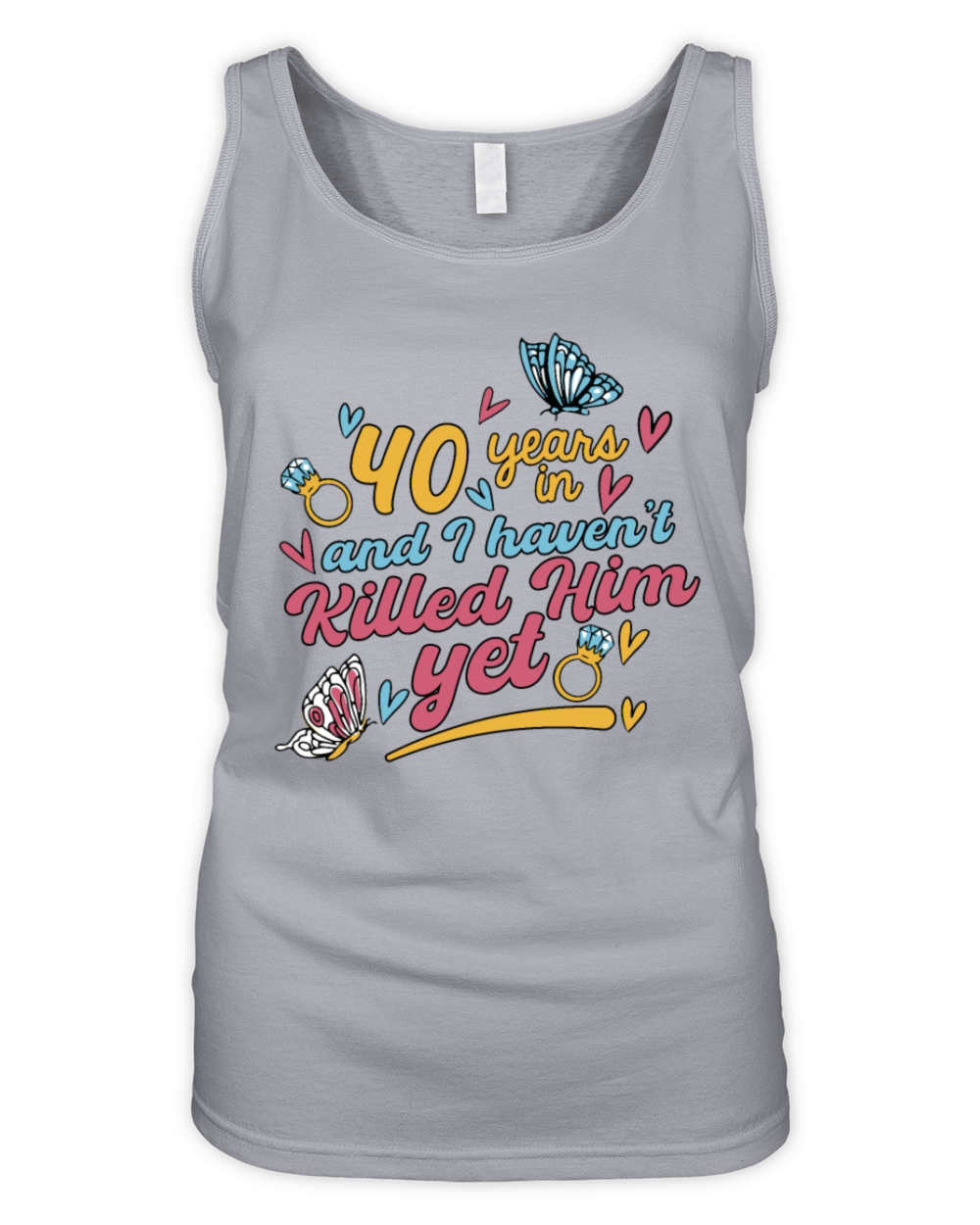 40 Years In And I Havent Killed Him Yet Organic Women's Tank Top