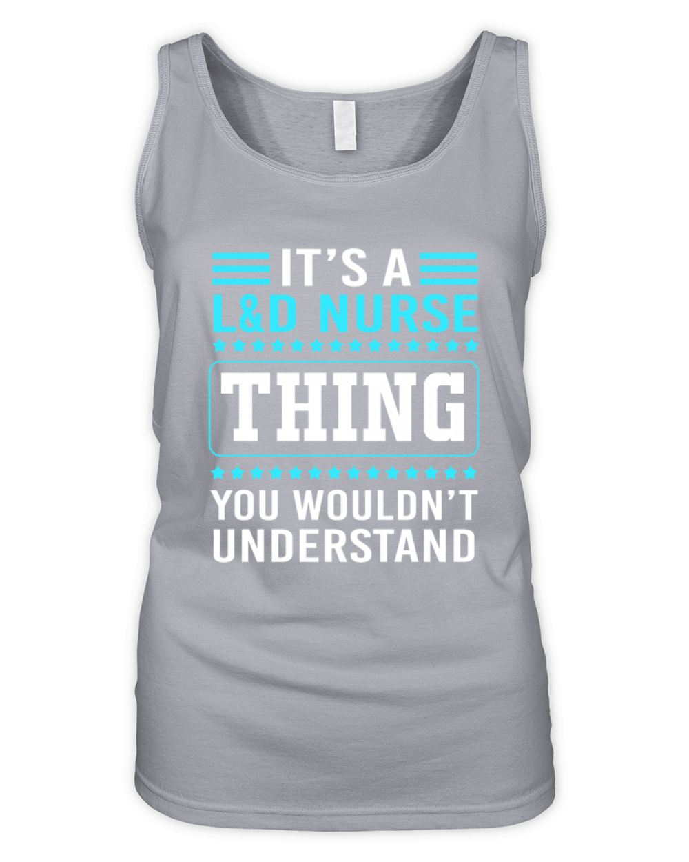 Funny Nursing Humor Labor And Delivery Nurse Thing Organic Women's Tank Top