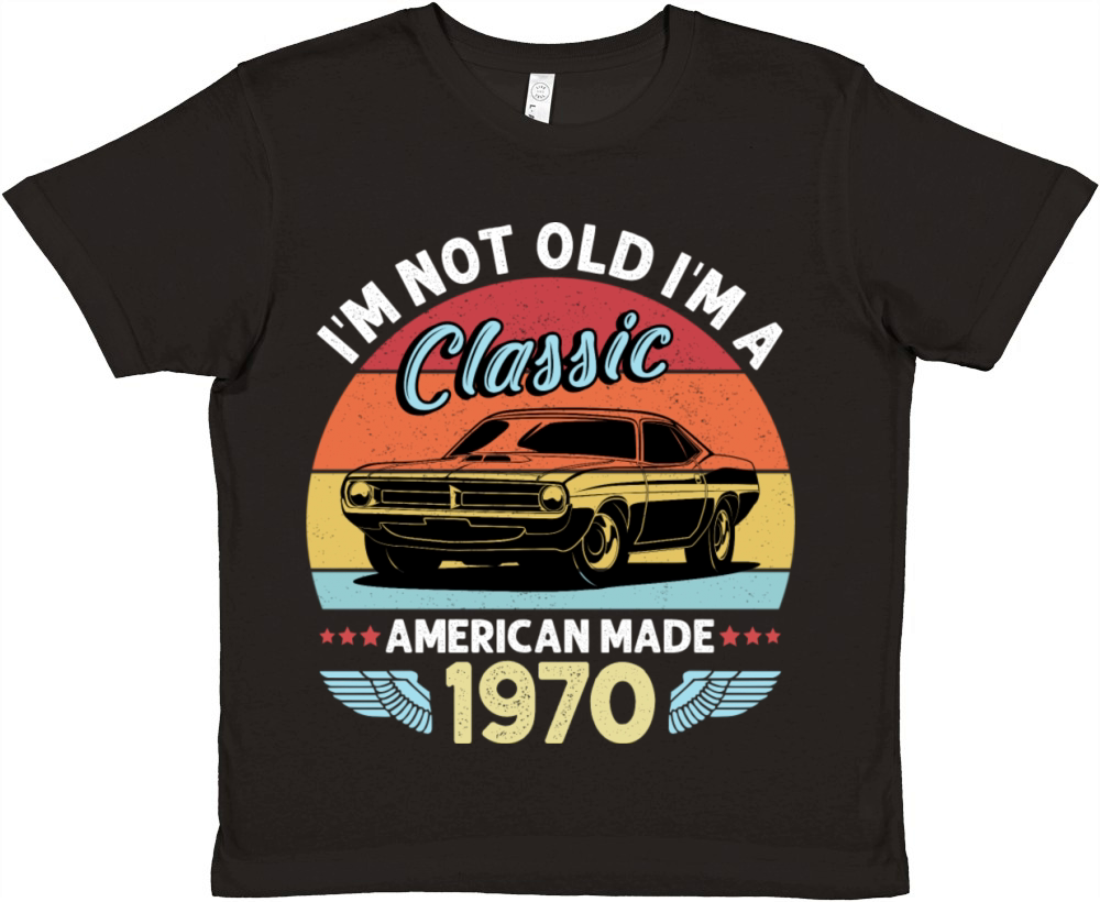 Im Not Old Im A Classic American Made 1970 Premium Kids Crewneck T-shirt