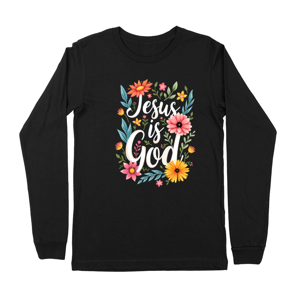 Jesus Is God Flower Floral - Christian Quote Premium Long Sleeve