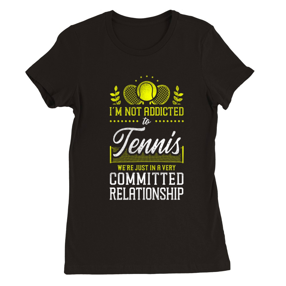 Funny Tennis Player Racket Im Not Premium Womens Crewneck T-shirt