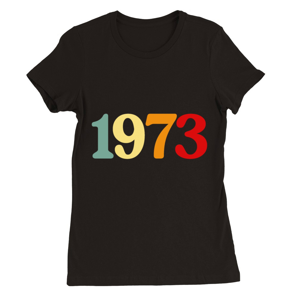 Retro 1973 Vintage Roe Pro Feminist Premium Womens Crewneck T-shirt