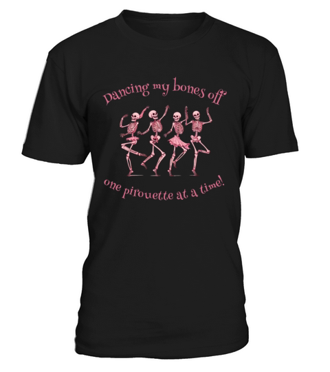 Skeleton Ballerina funny Pirouette quote Halloween T-Shirt Unisex