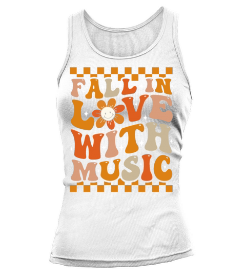 Fall In Love With Music Groovy Music Lover Tank top Woman