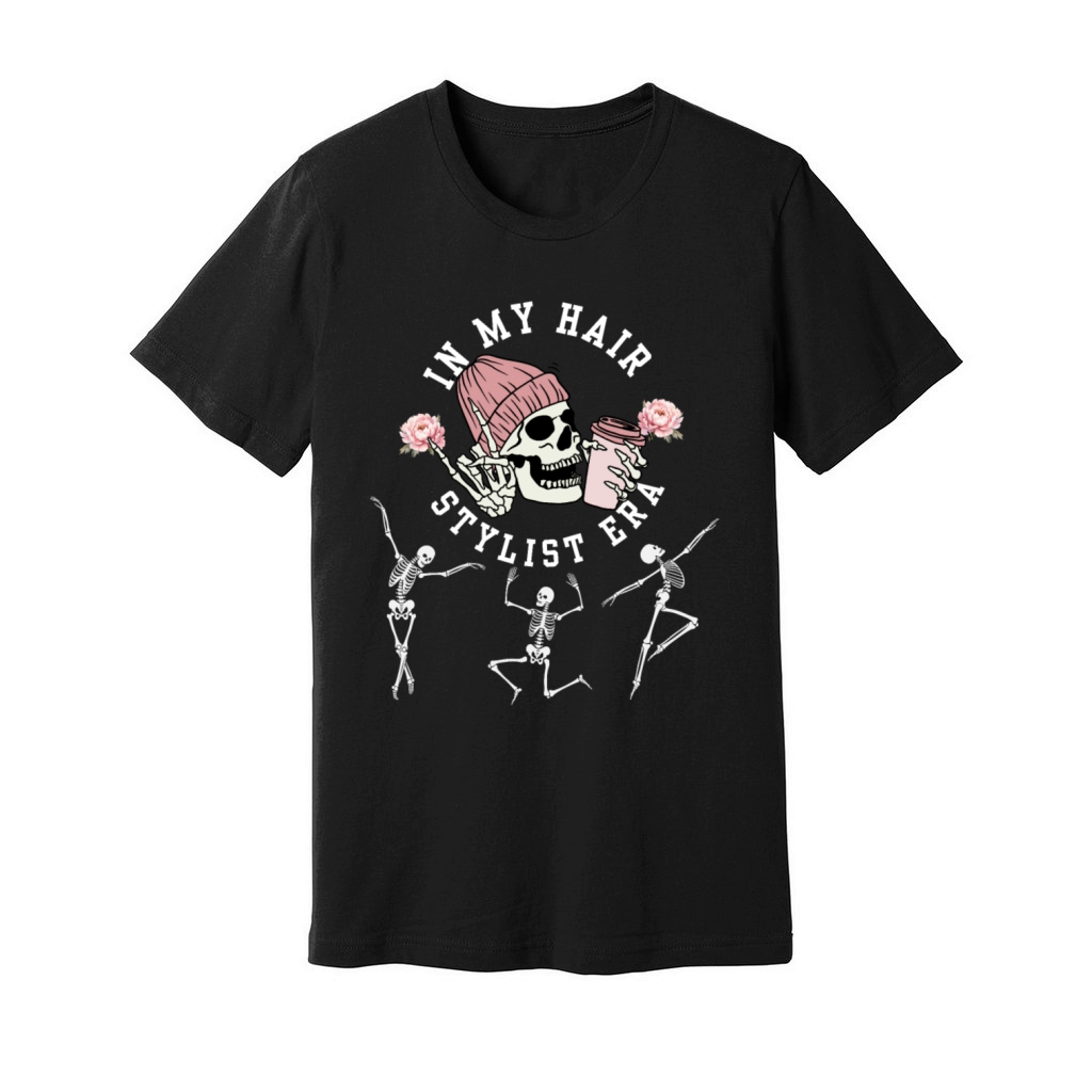 In My Hair Stylist Era Hairstylist Dance Skeleton Unisex Jersey Tee