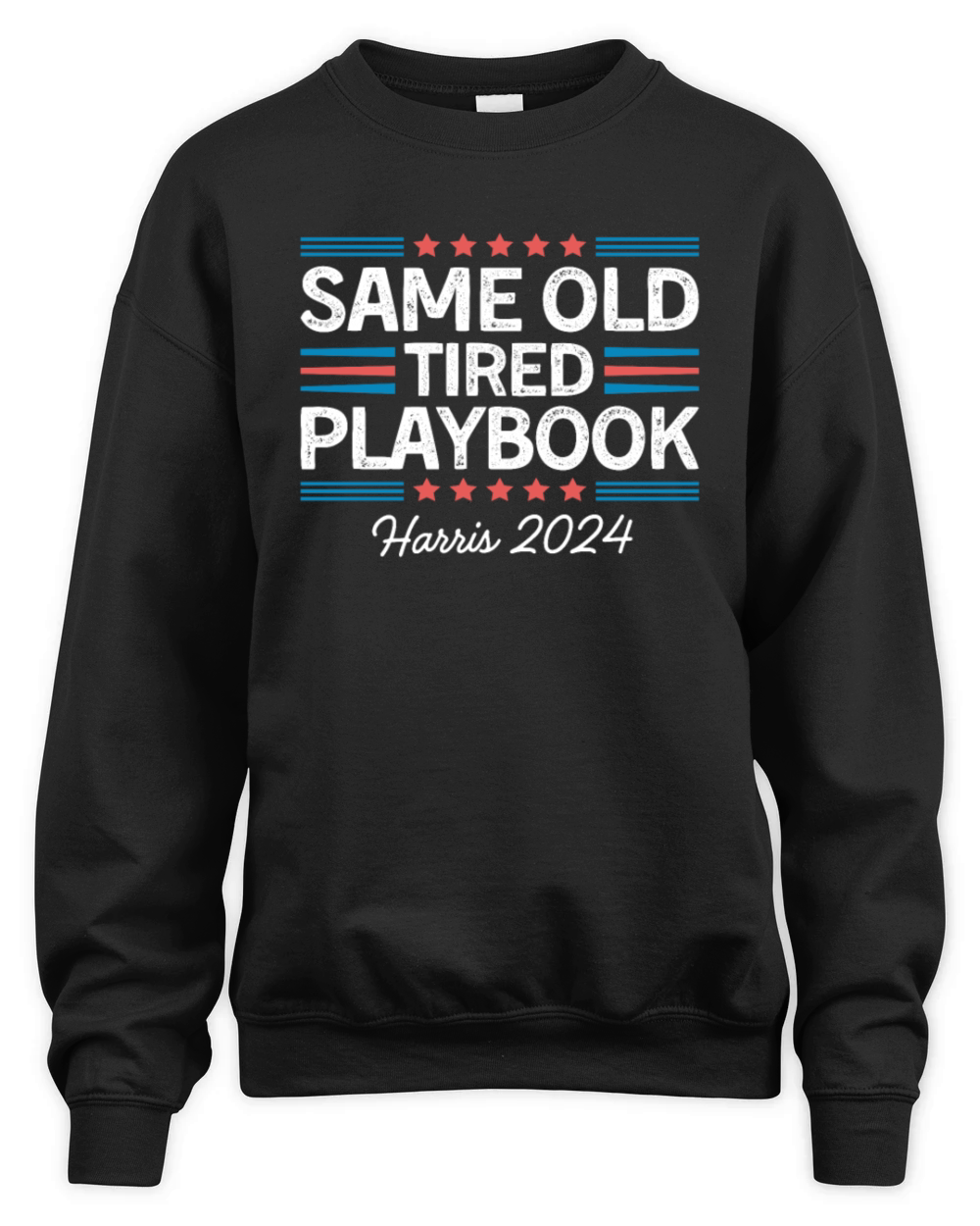 Same Old Tired Playbook Harris 2024 Unisex Premium Crewneck Sweatshirt