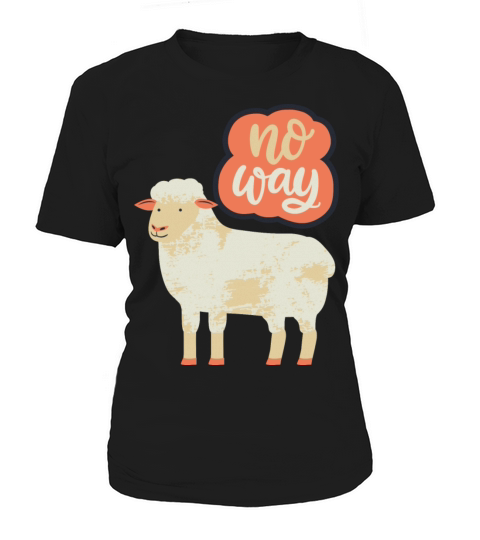 No Way Funny Lamb Sheep Illustration Print Women's T-Shirt