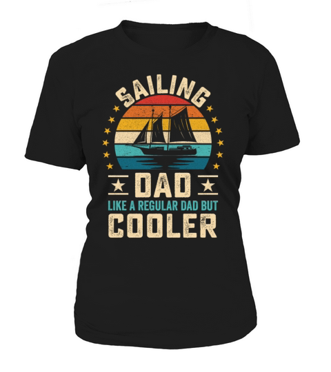 Sailing dad quote retro sunset sailboat design Women's T-Shirt