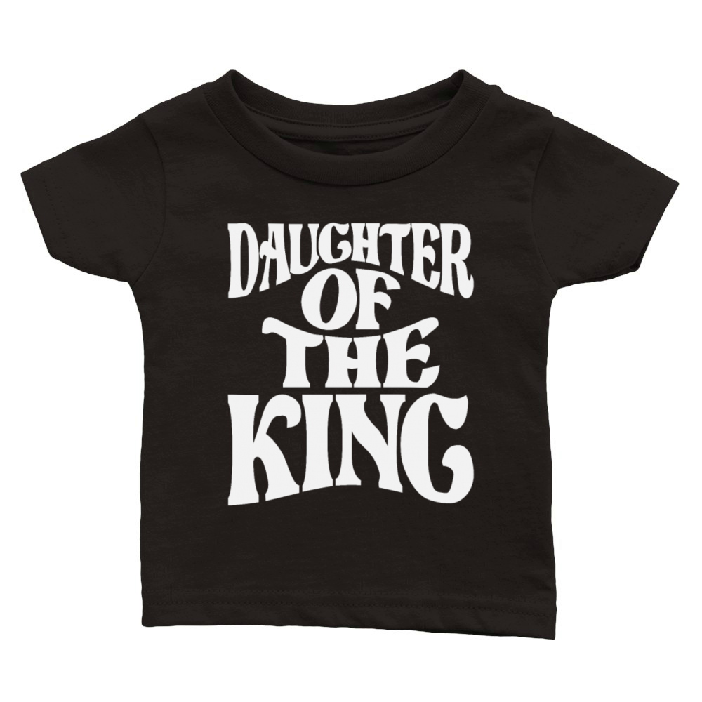 Daughter Of The King - Christian Quote Classic Baby Crewneck T-shirt