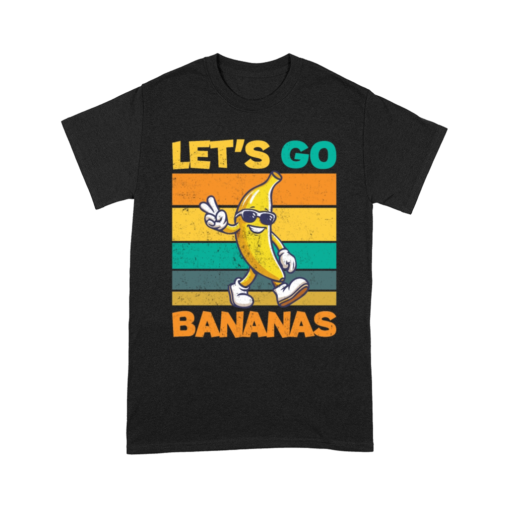 Let Go Banana Retro Vintage Funny Cool Banana Comfort T-shirt