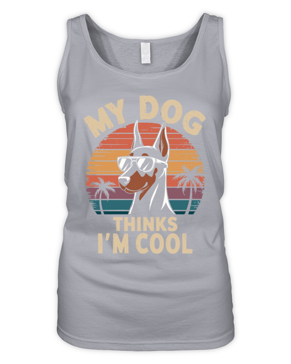 Dobermann Pinscher My Dog Thinks Im Cool Organic Women's Tank Top