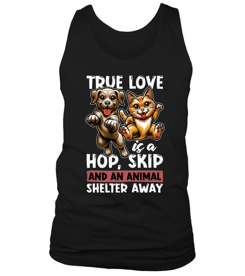 Animal Shelter True Love Is A Hop Animal Rights Tank Top Unisex