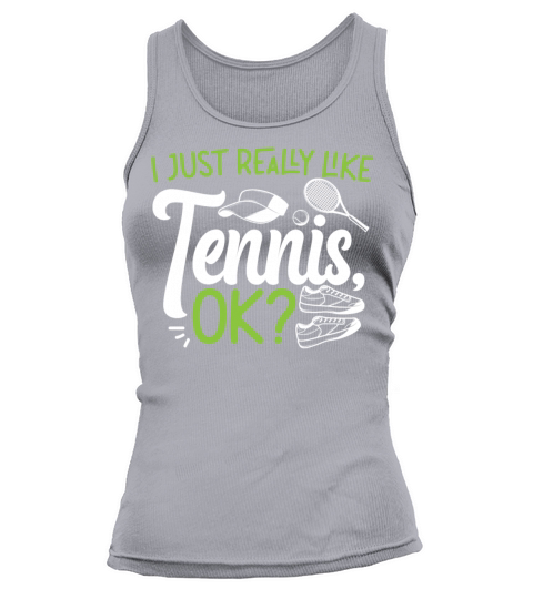 Funny Tennis Player Racket I Just Tank top Woman