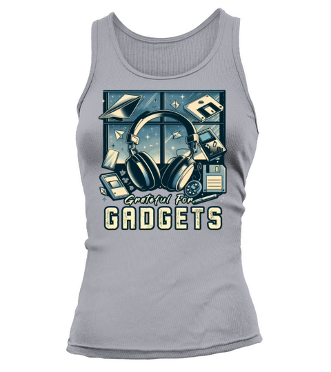 Grateful For Gadgets Nostalgia Fun Thanksgiving IT Tank top Woman