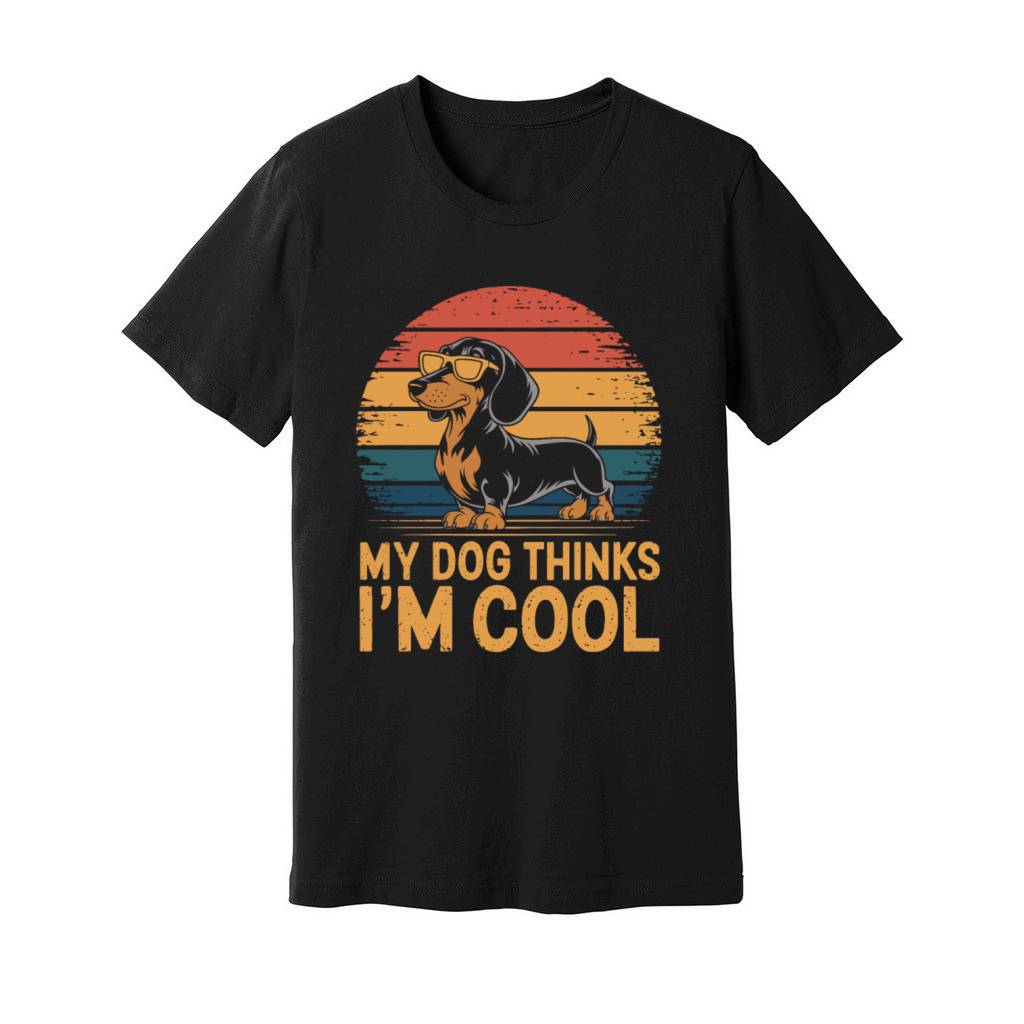 Dachshund My Dog Thinks Im Cool Unisex Jersey Tee