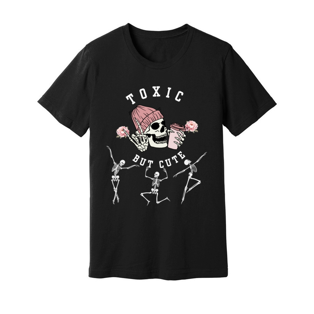 Toxic but cute creepy funny Skeleton Halloween gra Unisex Jersey Tee