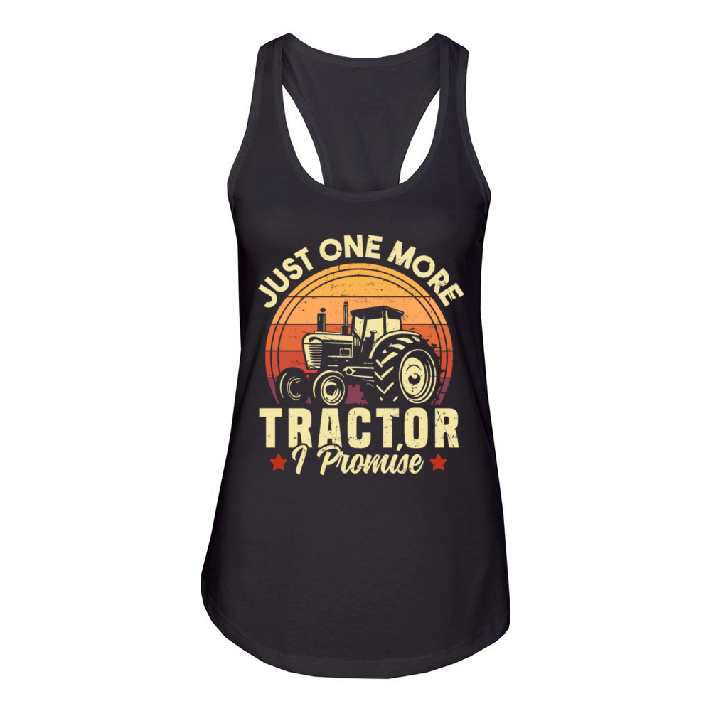 Just One More Tractor I Promise Farming Women's Racerback Tank