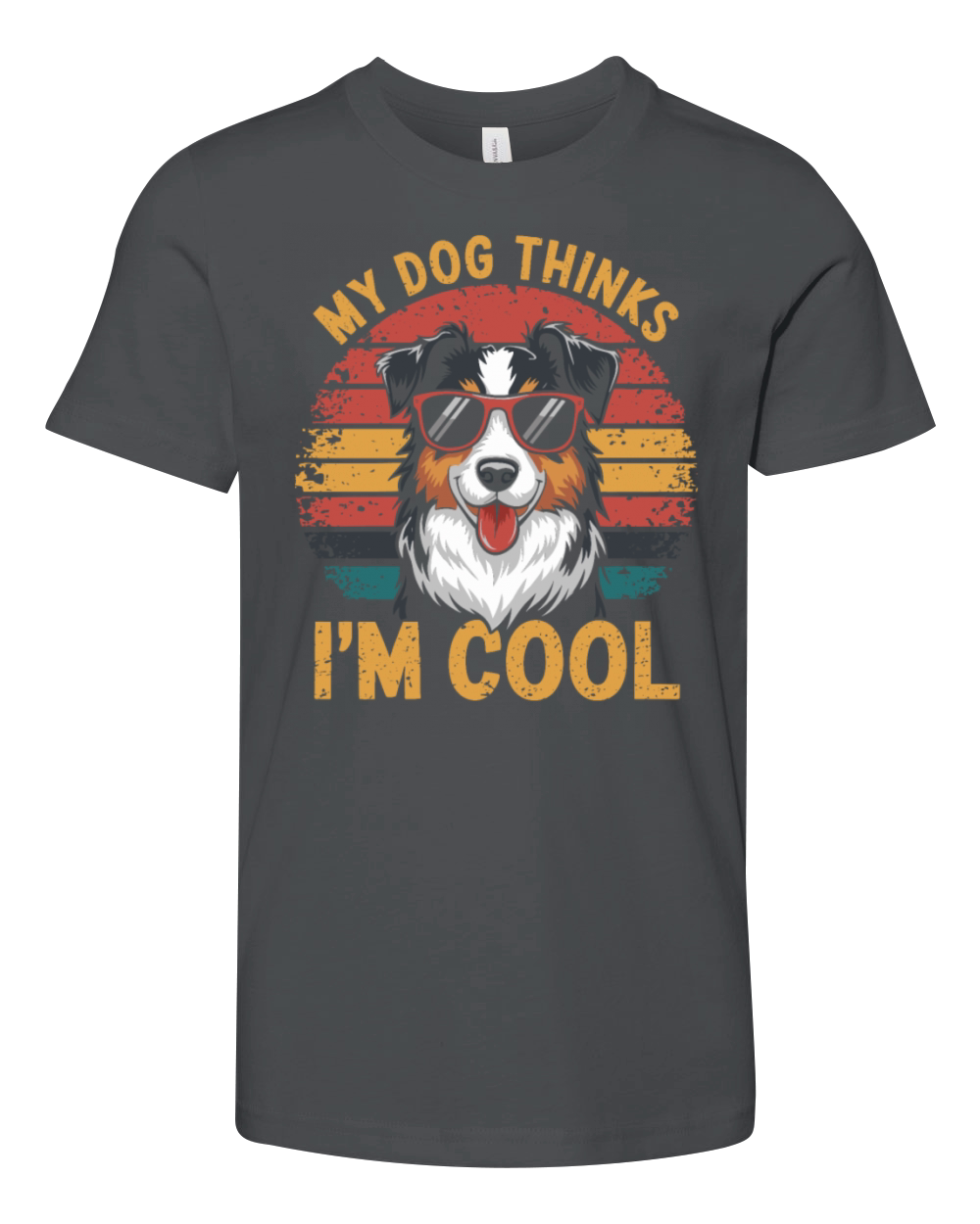 Australian Shepherd My Dog Thinks Im Cool Youth Unisex Jersey Tee