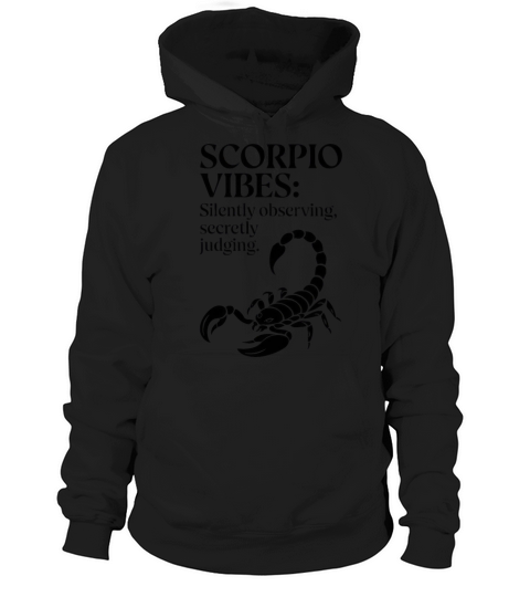 Funny Scorpio Zodiac Quote Hoodie Unisex