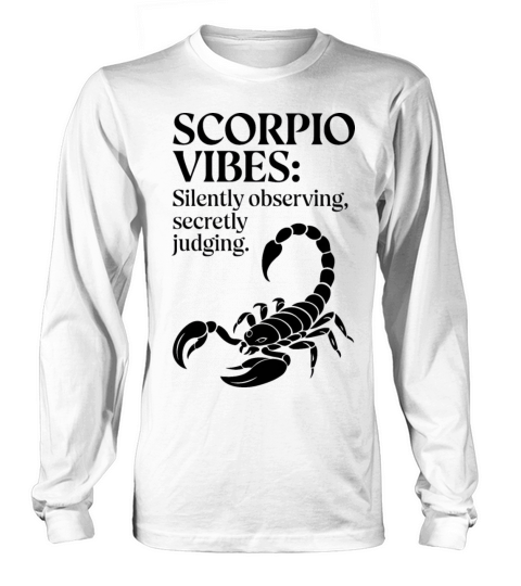 Funny Scorpio Zodiac Quote Long sleeved Unisex