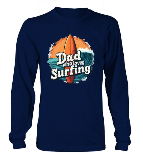 Vintage Surfboard Graphic for Surfing Dads Long sleeved Unisex