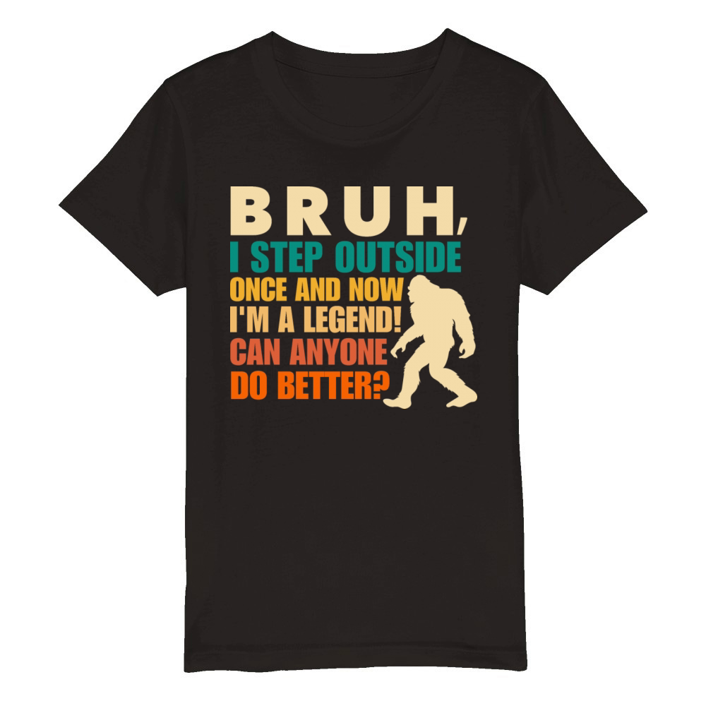 Funny Bigfoot Bruh Sasquatch Sarcastic Humor Organic Kids Crewneck T-shirt