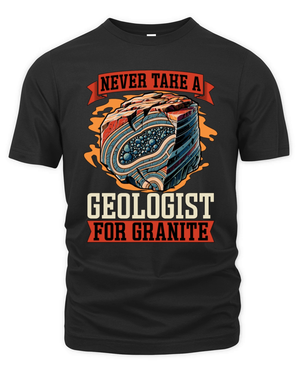 Geologist Never Take A Geologist For Rockhounding Organic Unisex T-shirt