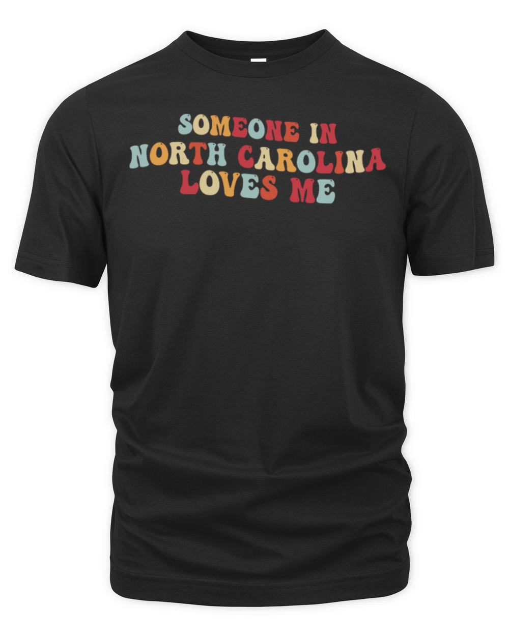 Someone In North Carolina Loves Me Organic Unisex T-shirt