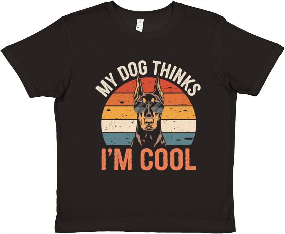 Dobermann Pinscher My Dog Thinks Im Cool Premium Kids Crewneck T-shirt
