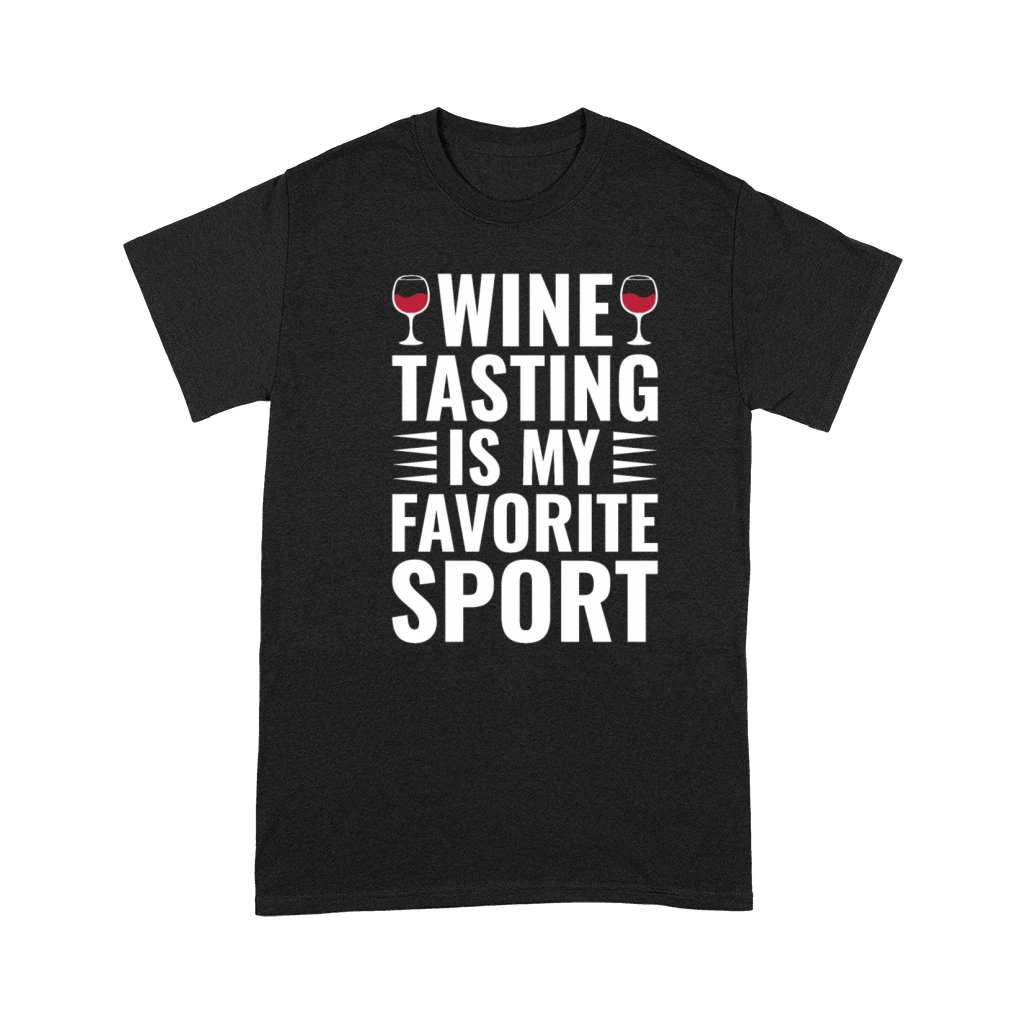 Wine Tasting Is My Favorite Sport Funny Wine Lover Premium T-shirt