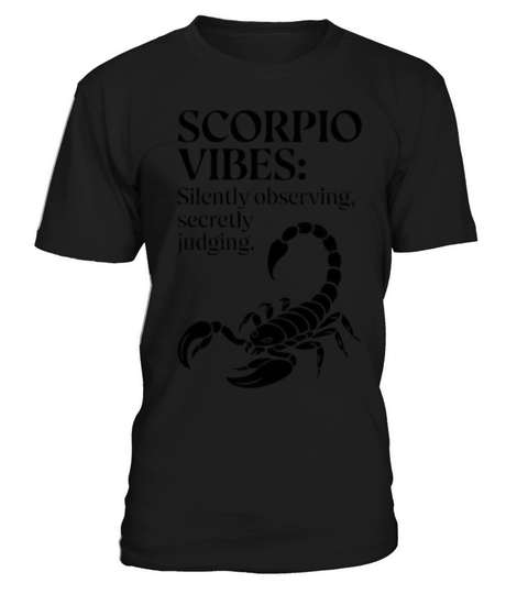 Funny Scorpio Zodiac Quote T-Shirt Unisex