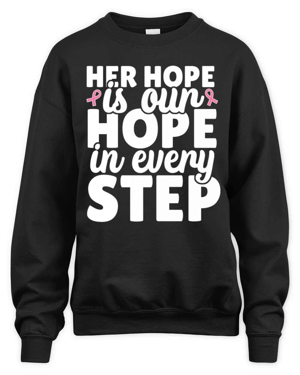 Her hope is our hope every step cancer awareness Unisex Premium Crewneck Sweatshirt