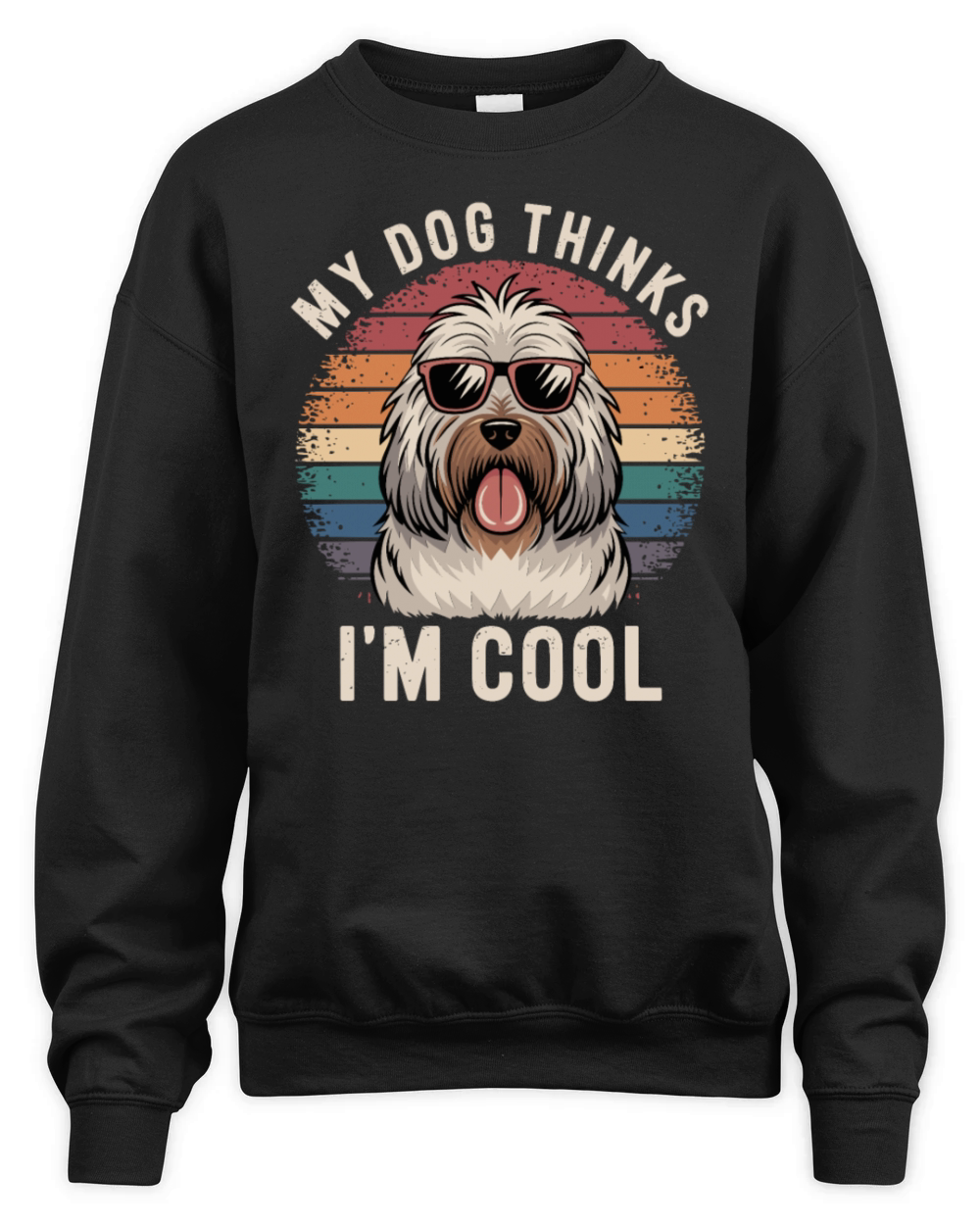 Maremma Sheepdog My Dog Thinks Im Cool Unisex Premium Crewneck Sweatshirt
